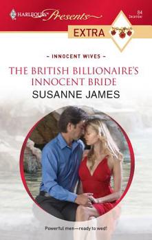 The British Billionaire's Innocent Bride - Book #4 of the Innocent Wives
