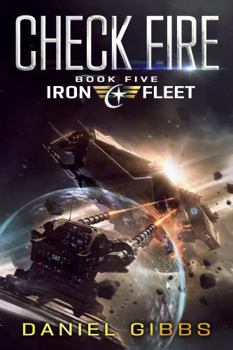 Check Fire (The Iron Fleet)