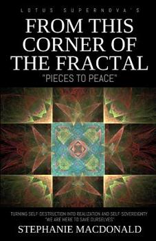 Paperback From This Corner of the Fractal: Pieces to Peace Book