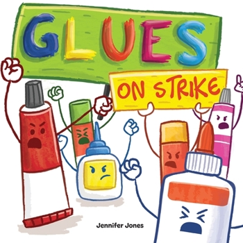 Paperback Glues on Strike: A Funny, Rhyming, Read Aloud Kid's Book For Preschool, Kindergarten, 1st grade, 2nd grade, 3rd grade, 4th grade, or Ea Book