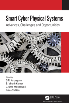 Hardcover Smart Cyber Physical Systems: Advances, Challenges and Opportunities Book
