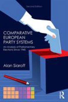 Paperback Comparative European Party Systems: An Analysis of Parliamentary Elections Since 1945 Book