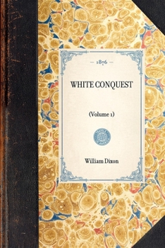 Paperback White Conquest (Vol 1) Book