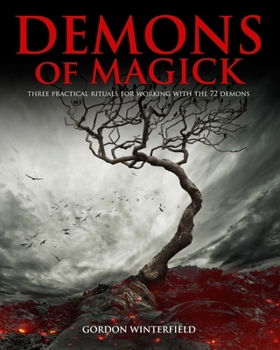 Paperback Demons of Magick: Three Practical Rituals for Working with The 72 Demons Book