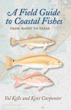 Paperback A Field Guide to Coastal Fishes: From Maine to Texas Book