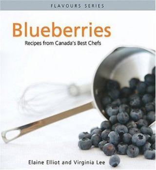 Paperback Blueberries: Recipes from Canada's Best Chefs Book
