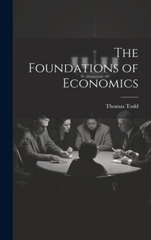 Hardcover The Foundations of Economics Book