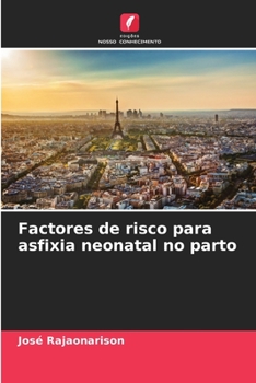 Paperback Factores de risco para asfixia neonatal no parto [Portuguese] Book