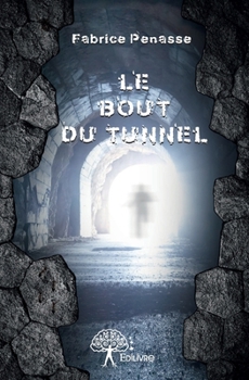 Paperback Le Bout du tunnel [French] Book
