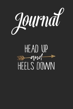 Paperback Journal: Head Up And Heels Down Shirt Horse Lovers Blank Ruled Line College Journal Notebook Size for Diary Student Teacher Fri Book