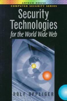 Hardcover Security Technologies for the World Wide Web Book