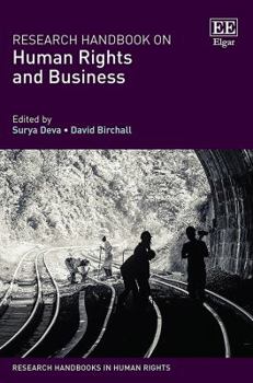 Hardcover Research Handbook on Human Rights and Business (Research Handbooks in Human Rights series) Book