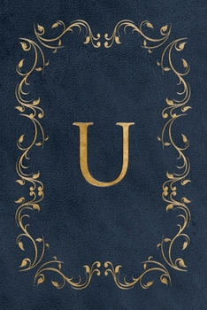 U: Faux leather effect / look gold monogram. Personalized letter ruled journal notebook. Elegant traditional design suitable for all: men, women, ... pages in 6 x 9 matte finish, handy size.
