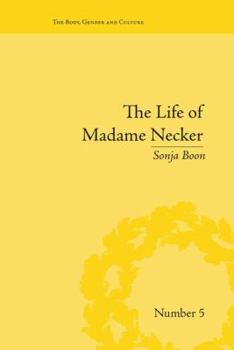 Paperback The Life of Madame Necker: Sin, Redemption and the Parisian Salon Book