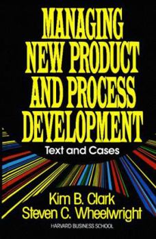 Hardcover Managing New Product and Process Development: Text Cases Book