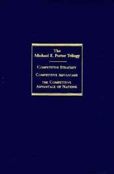 Hardcover Michael Porter's Landmark Trilogy: Competitive Strategy, Competitive Advantage, Competitive Advant Book