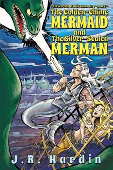 Paperback The Golden-Chime Mermaid and the Silver-Scaled Merman Book