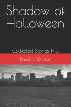 Paperback Shadow of Halloween: Collected Stories 1-13 Book