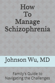 Paperback How To Manage Schizophrenia Book
