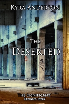 Paperback The Deserted: The Significant Expanded Story Book