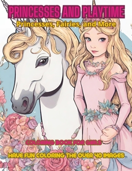 Paperback Princesses and Playtime: Princesses, Fairies, and More Book
