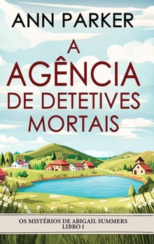 Hardcover A Agência de Detetives Mortais [Portuguese] [Large Print] Book