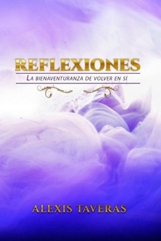Paperback Reflexiones La bienaventuranza de volver en si [Spanish] Book