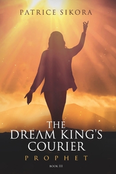 Paperback The Dream King's Courier: Prophet Book