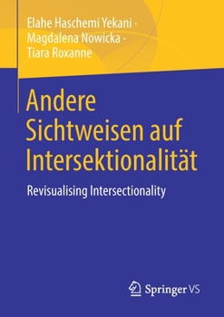 Paperback Andere Sichtweisen Auf Intersektionalität: Revisualising Intersectionality [German] Book