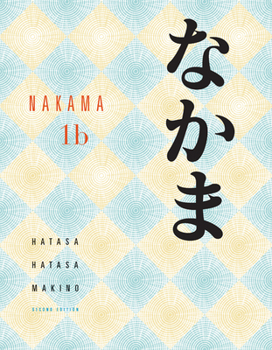 Paperback Nakama 1b: Introductory Japanese: Communication, Culture, Context Book