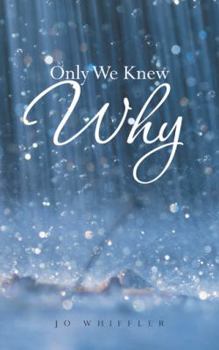 Paperback Only We Knew Why Book