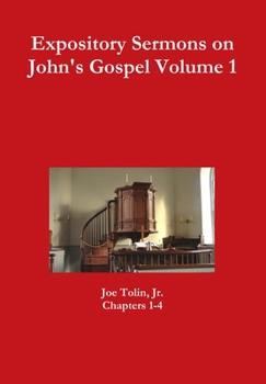 Hardcover Expository Sermons on John's Gospel Volume 1 Book