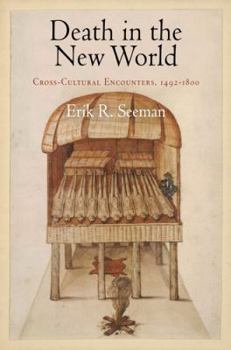 Paperback Death in the New World: Cross-Cultural Encounters, 1492-1800 Book