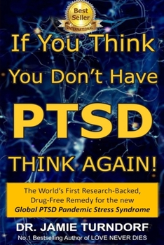 Paperback If You Think You Don't Have PTSD - Think Again Book