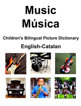 Paperback English-Catalan Music / Música Children's Bilingual Picture Dictionary Book