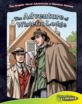 The Adventure of Wisteria Lodge - Book  of the Graphic Novel Adventures of Sherlock Holmes
