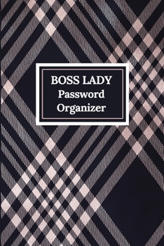Paperback Boss Lady Password Organizer: Password Book/Password Keeper/Password Logbook Book