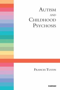 Paperback Autism and Childhood Psychosis (Maresfield Library) Book