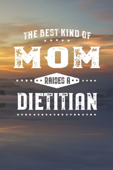The Best Kind Of Mom Raises A Dietitian