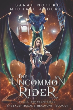 The Uncommon Rider - Book #1 of the Exceptional S. Beaufont