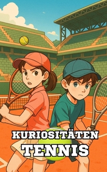 Kuriositäten Tennis: Unglaubliche und erstaunliche Ereignisse