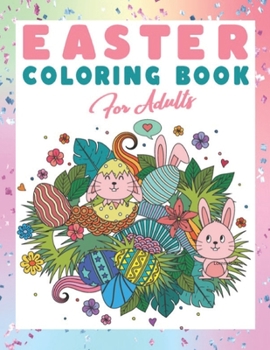Paperback Easter Coloring Book for Adults: Happy Easter Coloring Book for Boys and Girls Book