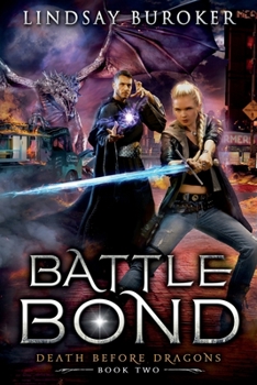 Battle Bond - Book #2 of the Death Before Dragons