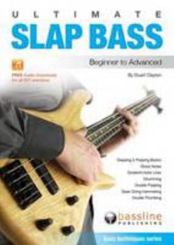 Paperback Ultimate Slap Bass: Bass Techniques (Bass Guitar Techniques Series by Stuart Clayton) Book