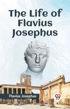 Paperback The Life Of Flavius Josephus Book