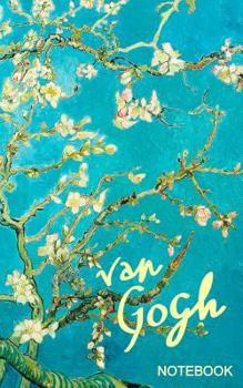 Van Gogh Notebook: Blossoming Almond Tree ( Journal / Cuaderno / Portable / Gift )