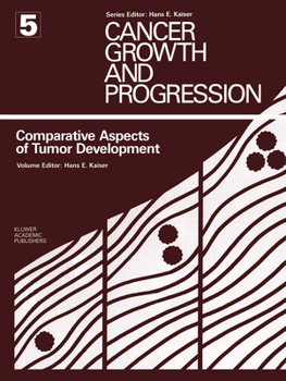 Comparative Aspects of Tumor Development (Cancer Growth and Progression)