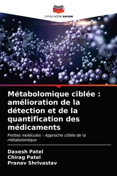 Paperback Métabolomique ciblée: amélioration de la détection et de la quantification des médicaments [French] Book