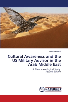 Paperback Cultural Awareness and the US Military Advisor in the Arab Middle East Book