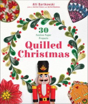 Paperback Quilled Christmas: 30 Festive Paper Projects Book